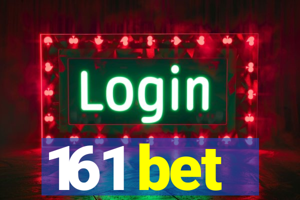 161 bet